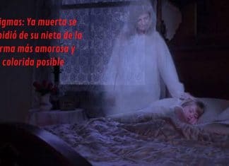 Enigmas: Fantasmal pero bonito adiós le regaló su abuelita